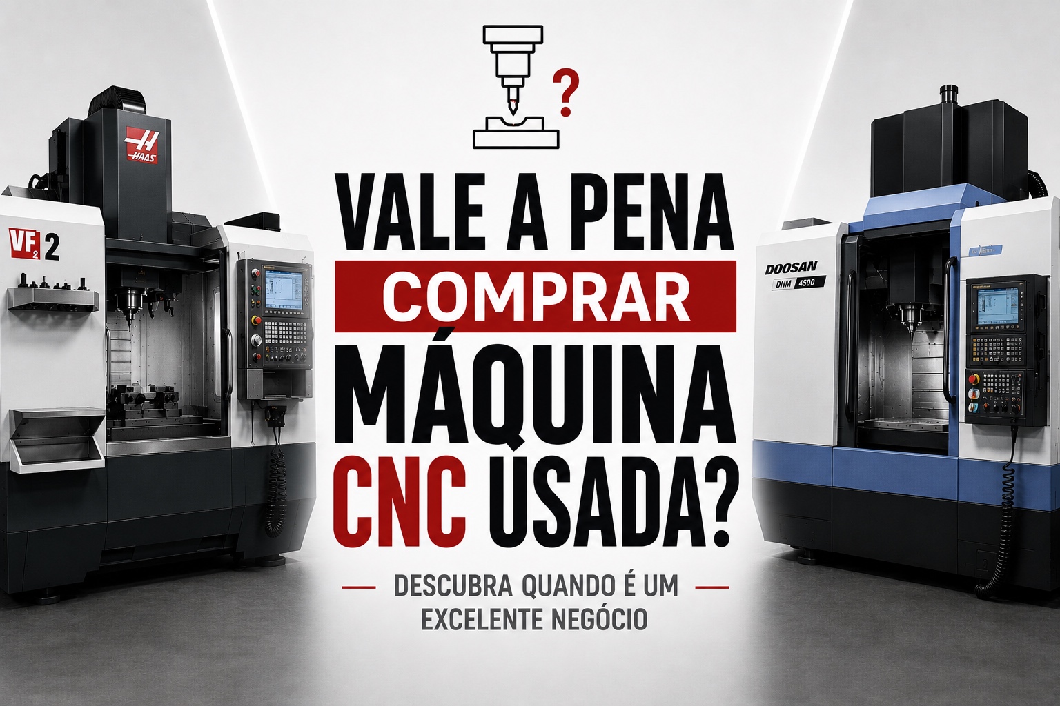 Vale a pena comprar uma máquina CNC usada? Descubra quando é um excelente negócio